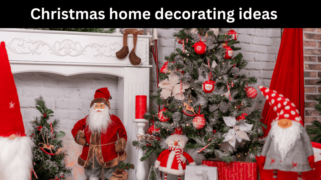 christmas home decorating ideas