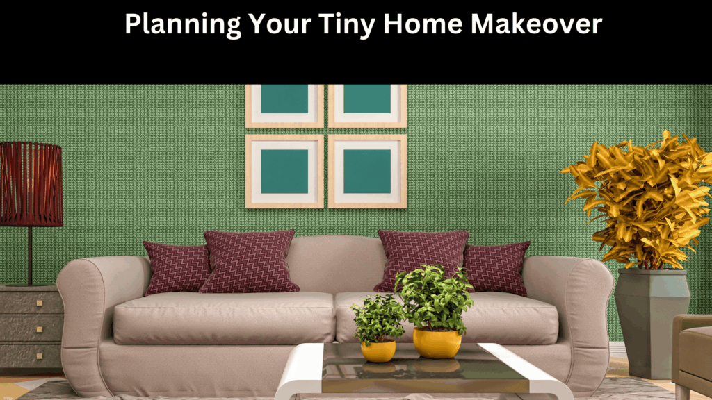Tiny Home Decorating Ideas