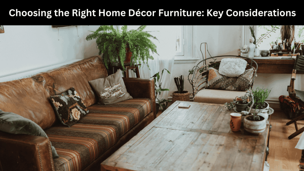 Best home décor furniture