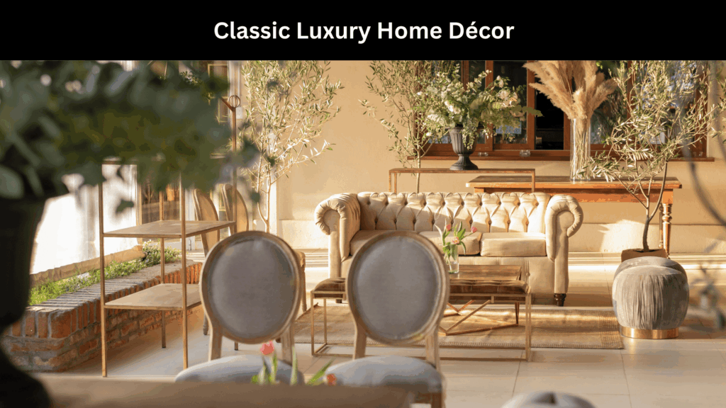 Classic luxury home décor