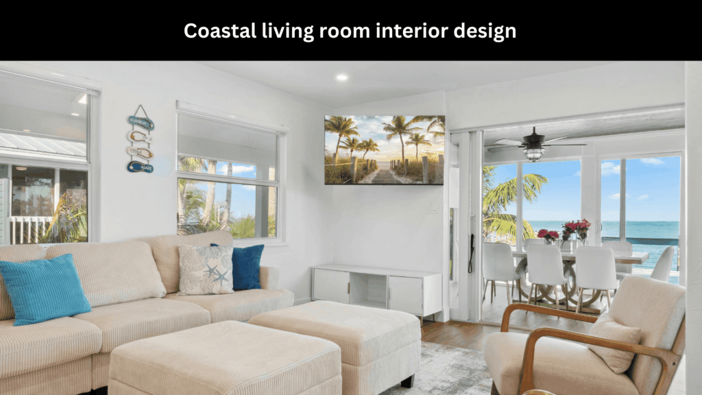 Coastal living room interior design