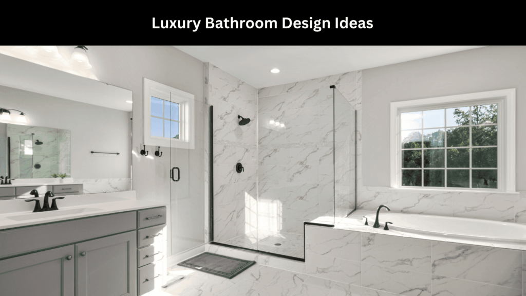 Luxury Bathroom Design Ideas