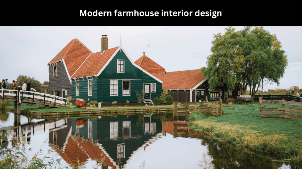 Modern farmhouse interior design