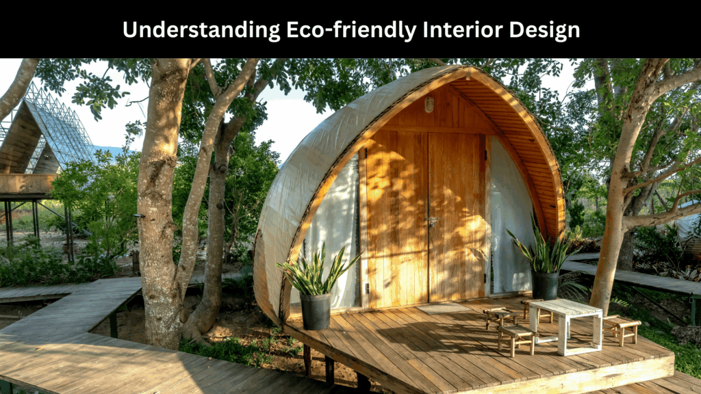 Eco-friendly interior design ideas
