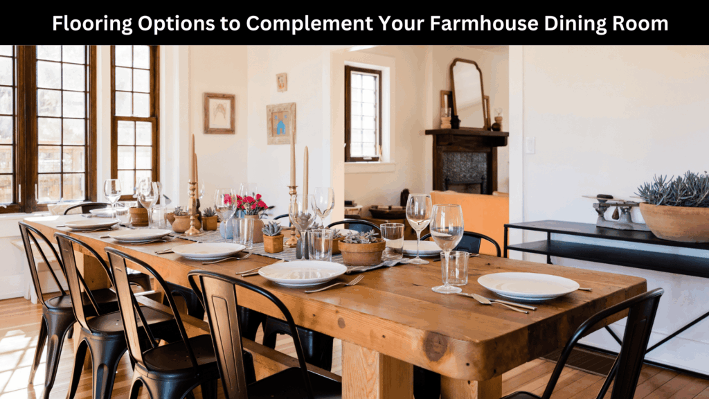 Rustic Farmhouse Dining Room