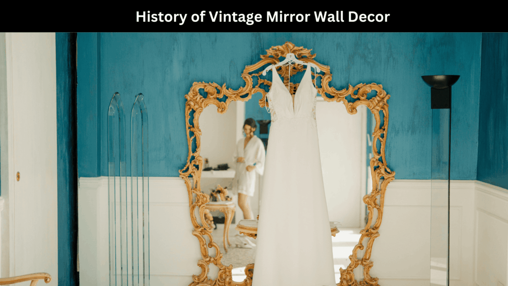 Vintage Mirror Wall Decor