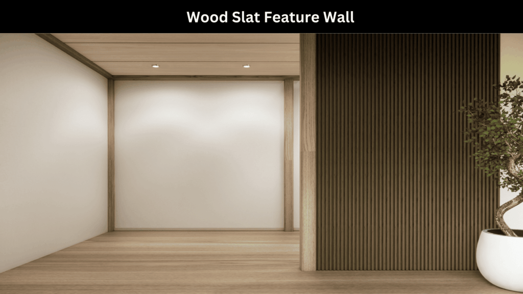 Wood Slat Feature Wall