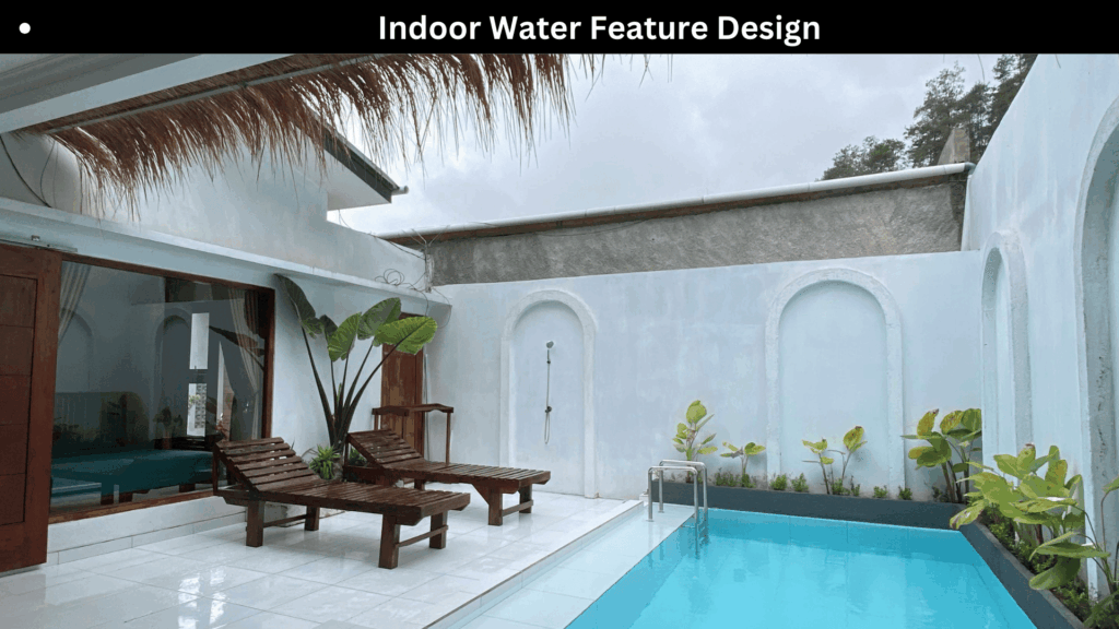 Indoor Water Feature Design