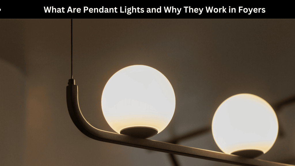 Foyer Lighting Pendant Ideas